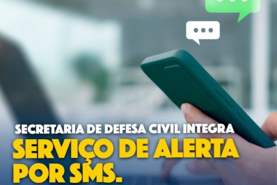 Sistema por meio de SMS gratuito alerta população do município sobre