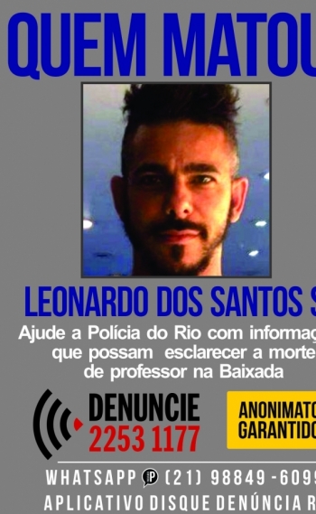 Leonardo dos Santos S� foi morto durante um assalto em S�o Jo�o de Meriti, na Baixada Fluminense