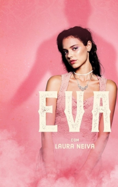 Eva (Laura Neiva) é uma jovem tímida que descobre o prazer com uma força sobrenatural.