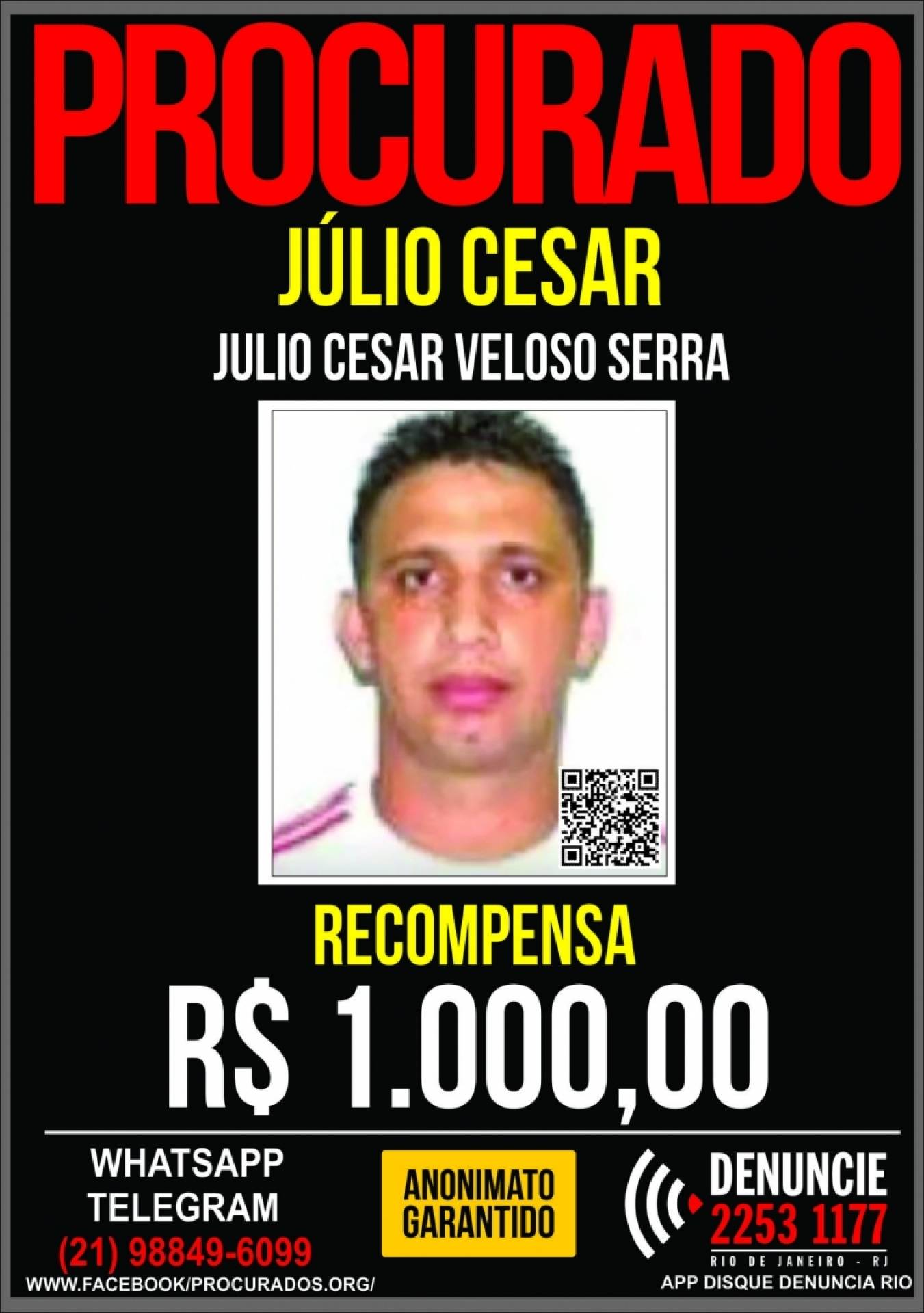 Júlio Cesar Veloso Serra, o Cabelo, foi preso nesta terça-feira antes de entrar em um lugar usado como esconderijo em Rio das Pedras, Zona Oeste do Rio - Divulgação/ Portal dos Procurados