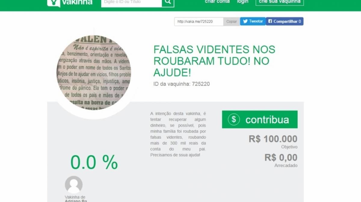 Vaquinha online feita por família que perdeu dinheiro com videntes falsárias