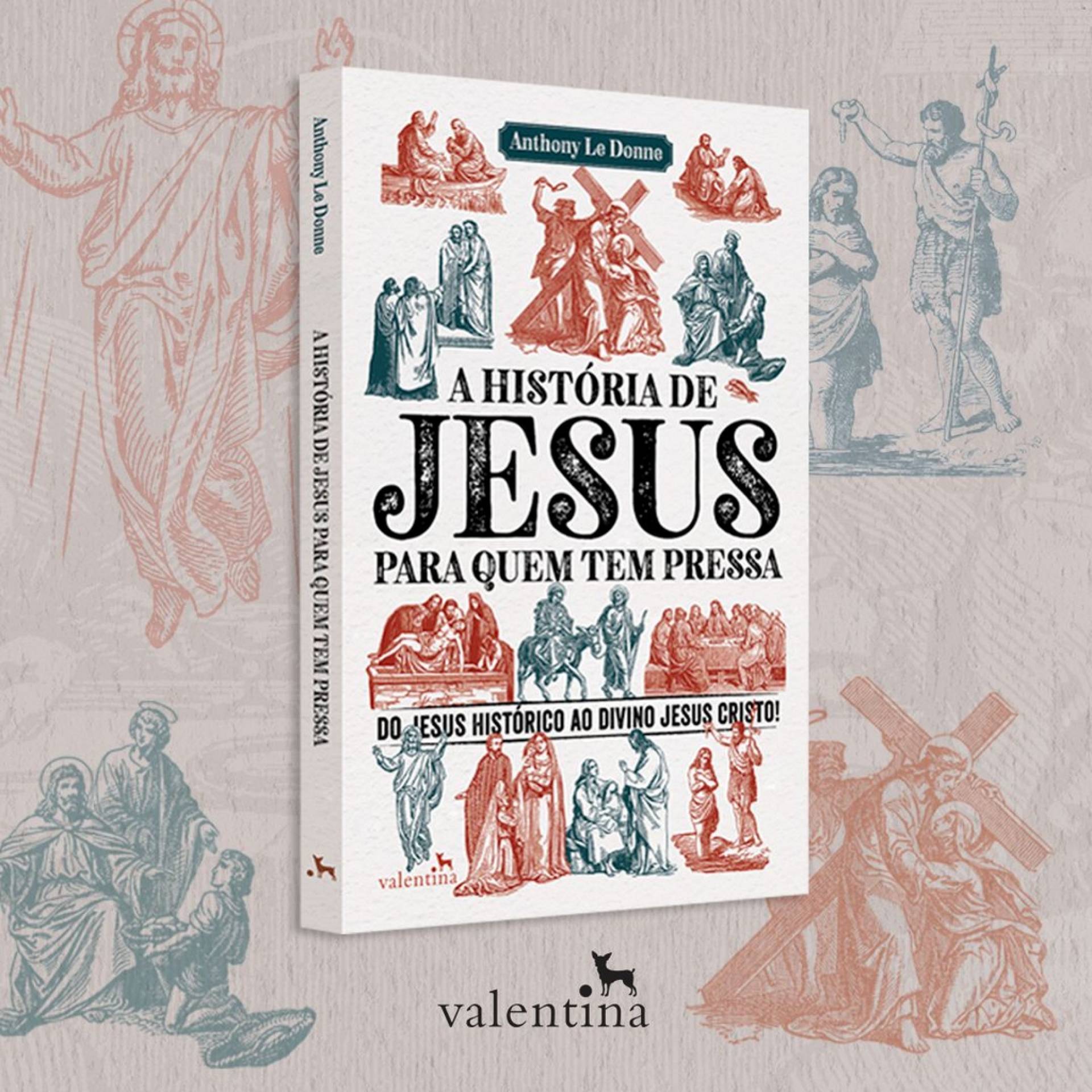 Livro 'A História de Jesus Para Quem Tem Pressa' - Divulgação