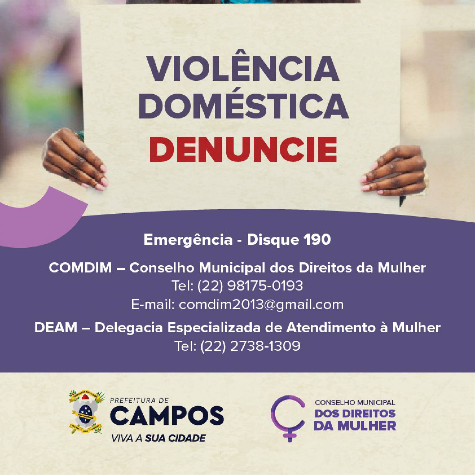 O Conselho Municipal dos Direitos da Mulher de Campos reforça campanha para denúncias de violência doméstica