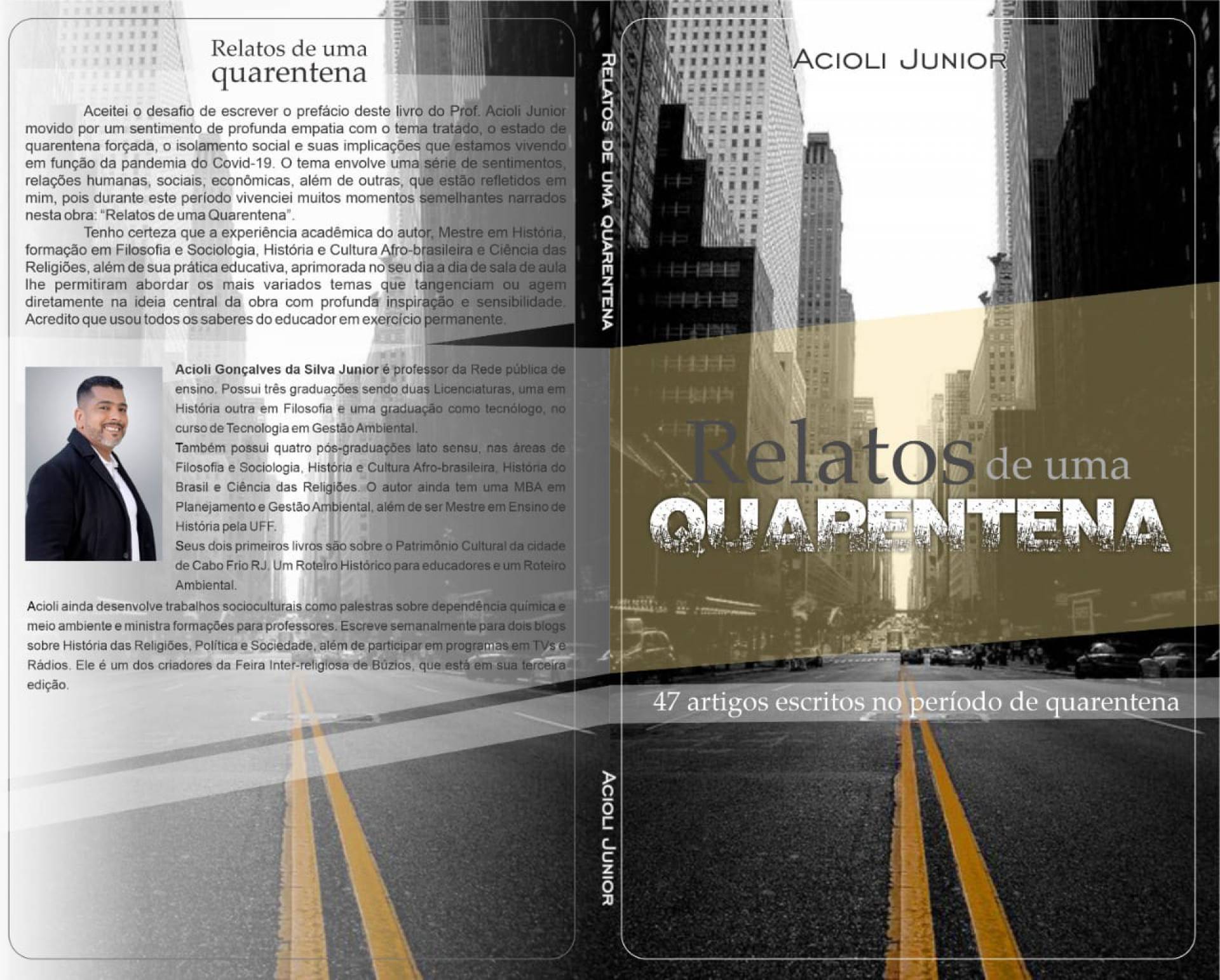 'O coronav&iacute;rus foi o instrumento doloroso de melhoria social e humana', declara Acioli Jr, lan&ccedil;ando seu novo livro   