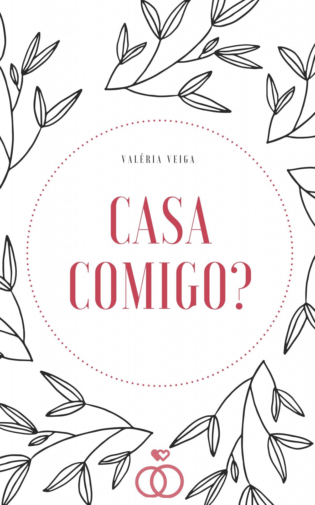 Livro Casa Comigo? é uma comédia romântica picante que já rendeu mais de 350 mil leituras on-line, incluindo downloads na gigante Amazon