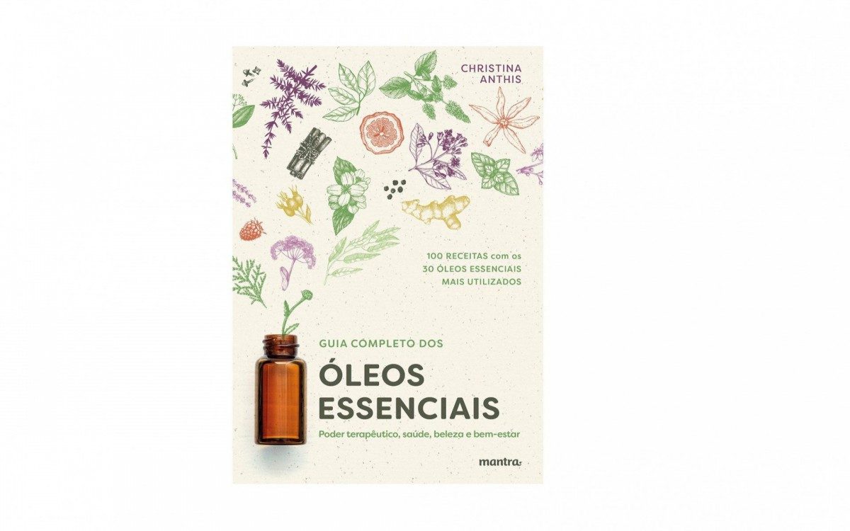Livro Guia completo dos óleos essenciais ensina receitas fáceis para ajudar no equilíbrio físico, mental e emocional