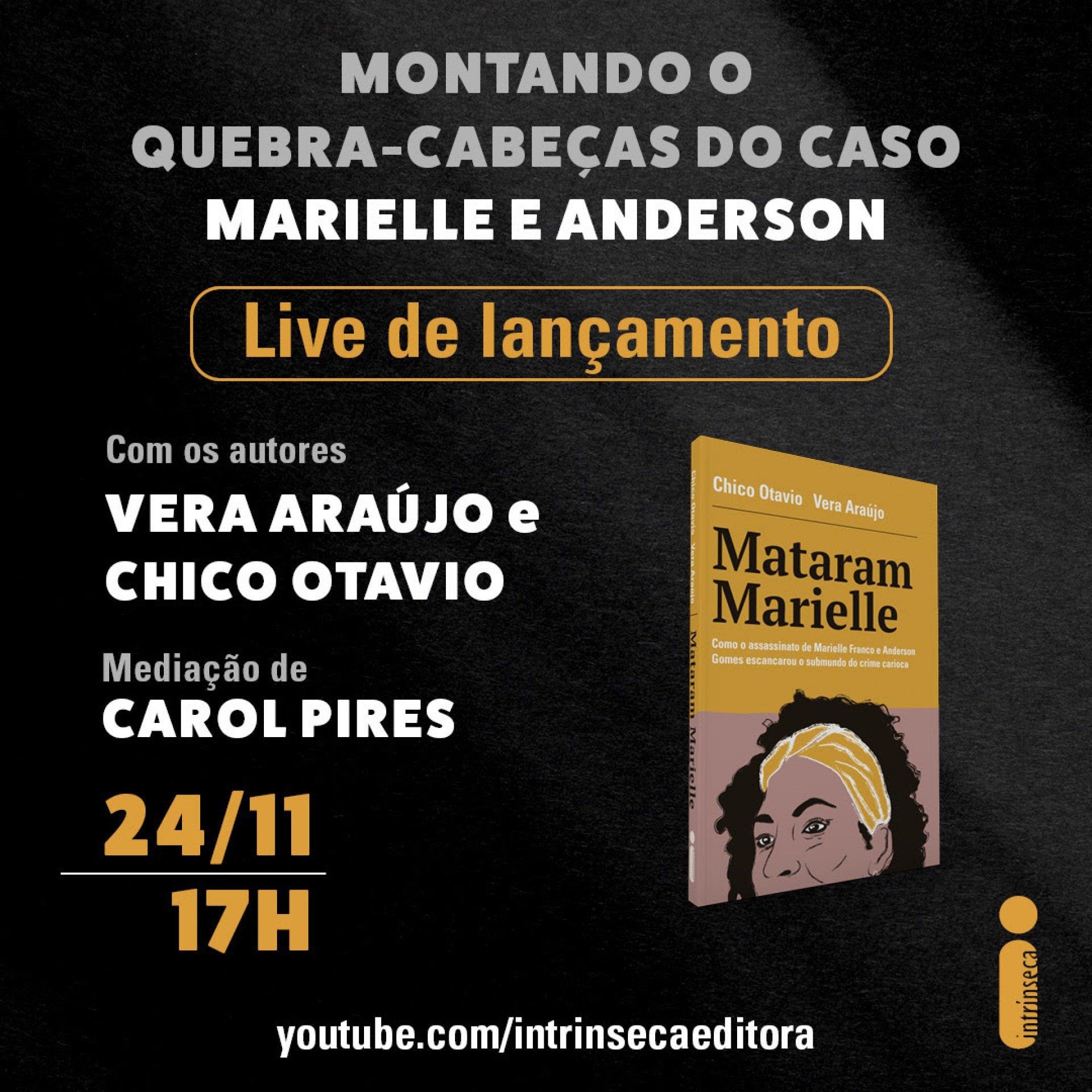 Live de lançamento do livro 'Mataram Marielle' será na terça-feira, no canal da Intrínseca - Divulgação
