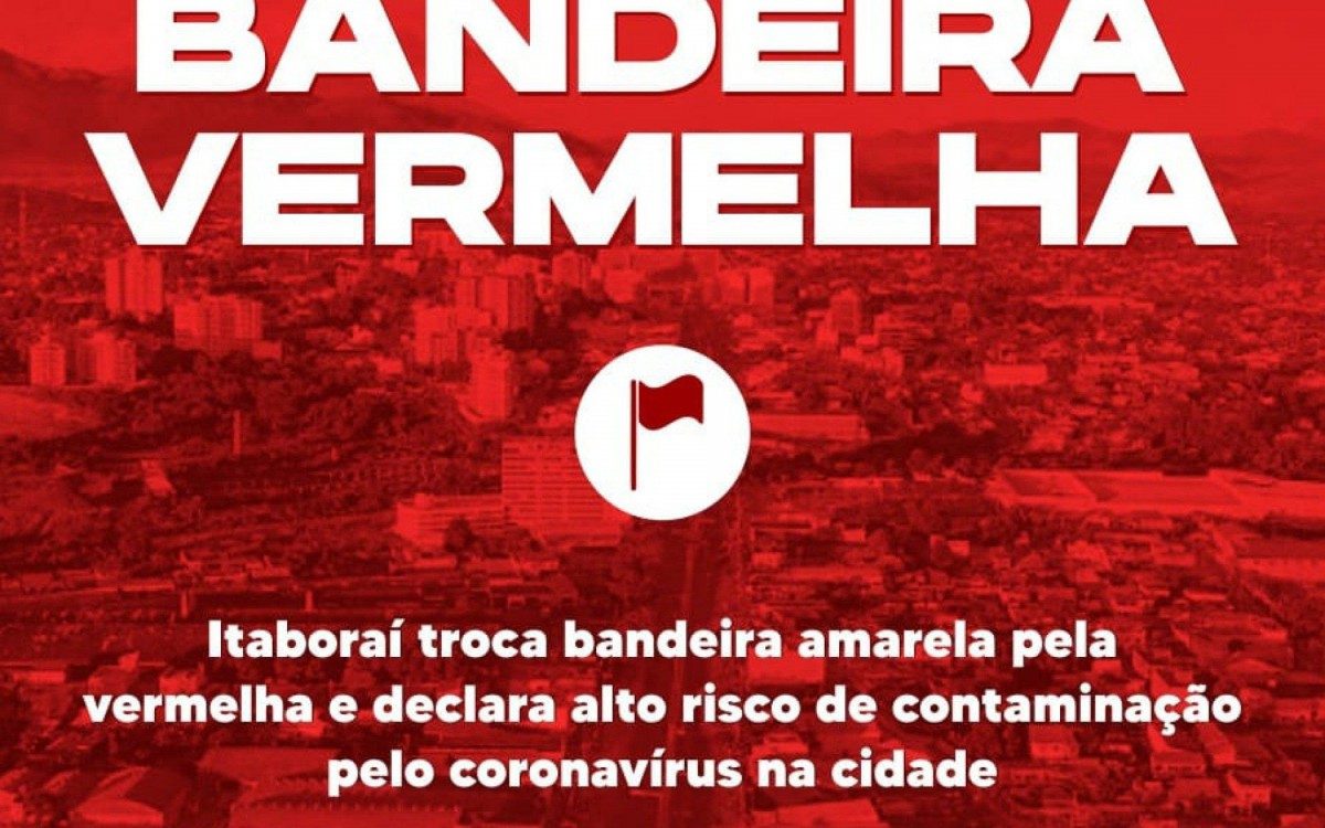 Bandeira Vermelha em Itaboraí referente ao Covid-19,caos na saúde cidade - Divulgação