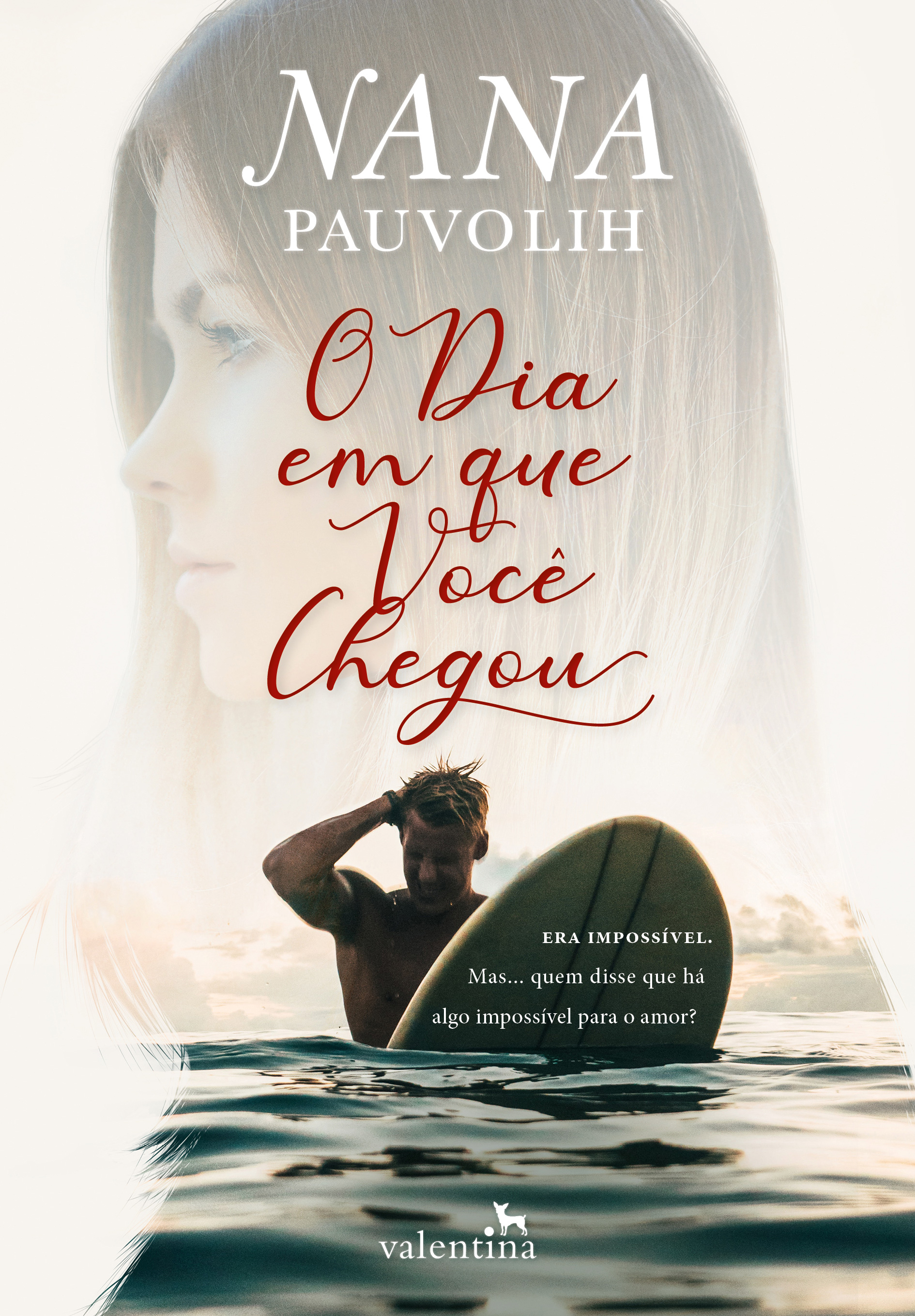 'O Dia em Que Voc&ecirc; Chegou', de Nana Pauvolih - Divulga&ccedil;&atilde;o