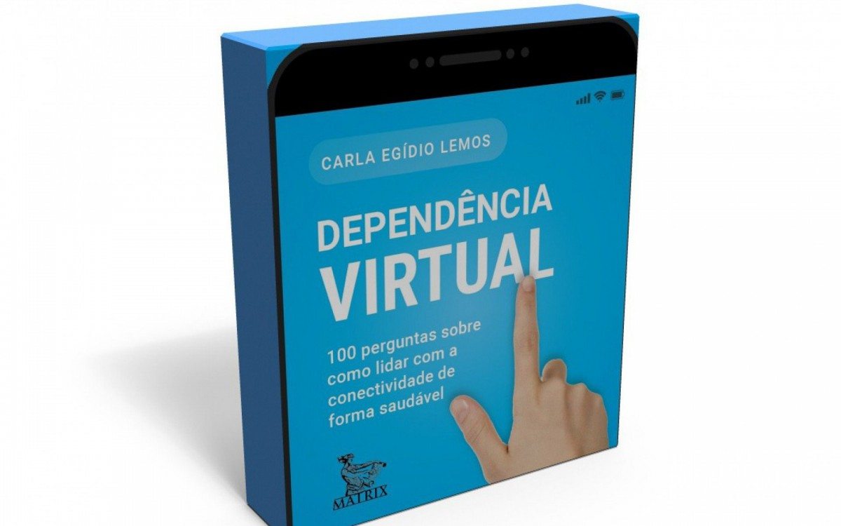 O livro Dependência Virtual – 100 perguntas sobre como lidar com a conectividade de forma saudável