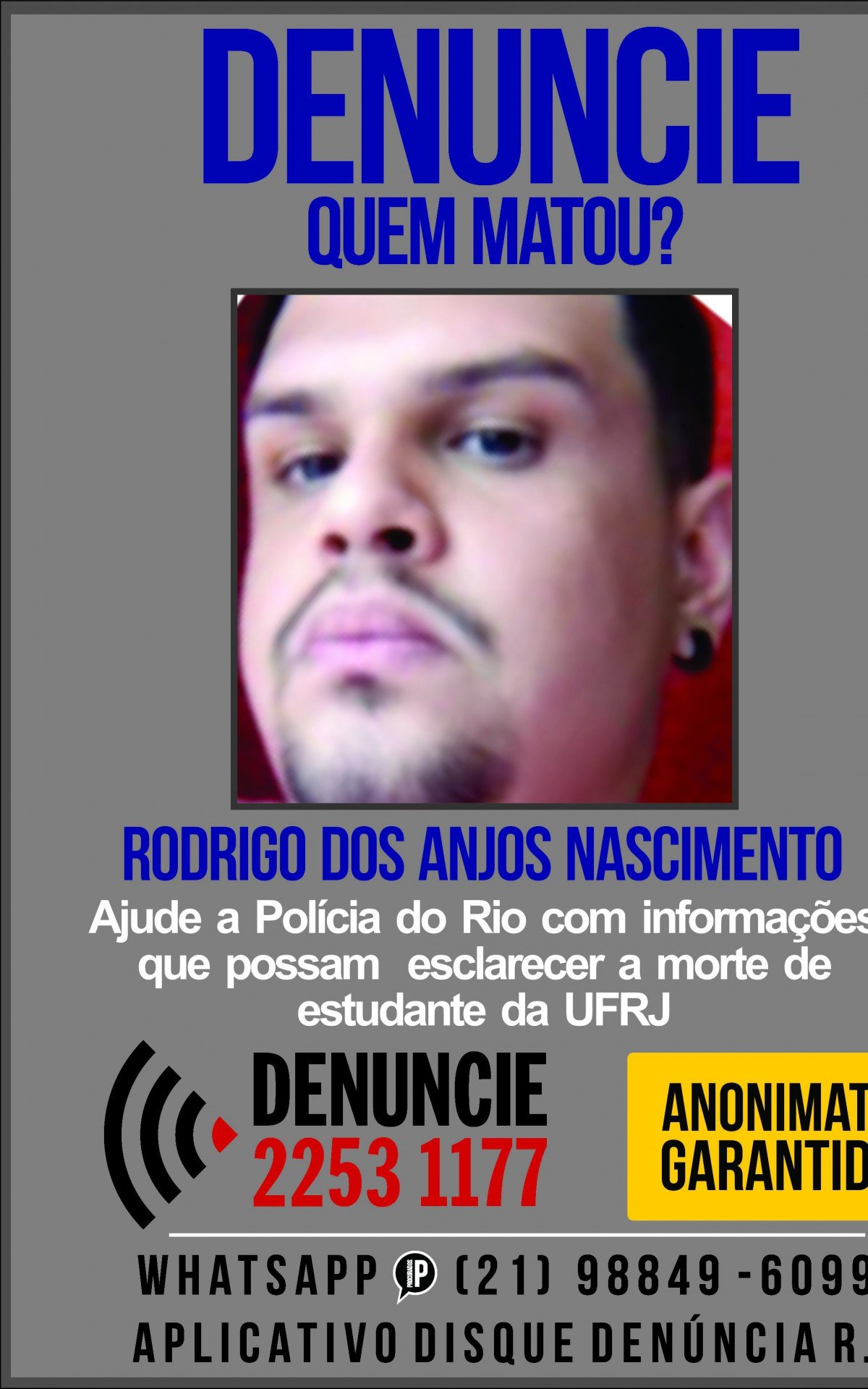 Rodrigo foi encontrado morto próximo à Colònia Juliano Moreira, em Jacarepaguá, na Zona Oeste - Raphael Lima / Disque-Denúncia