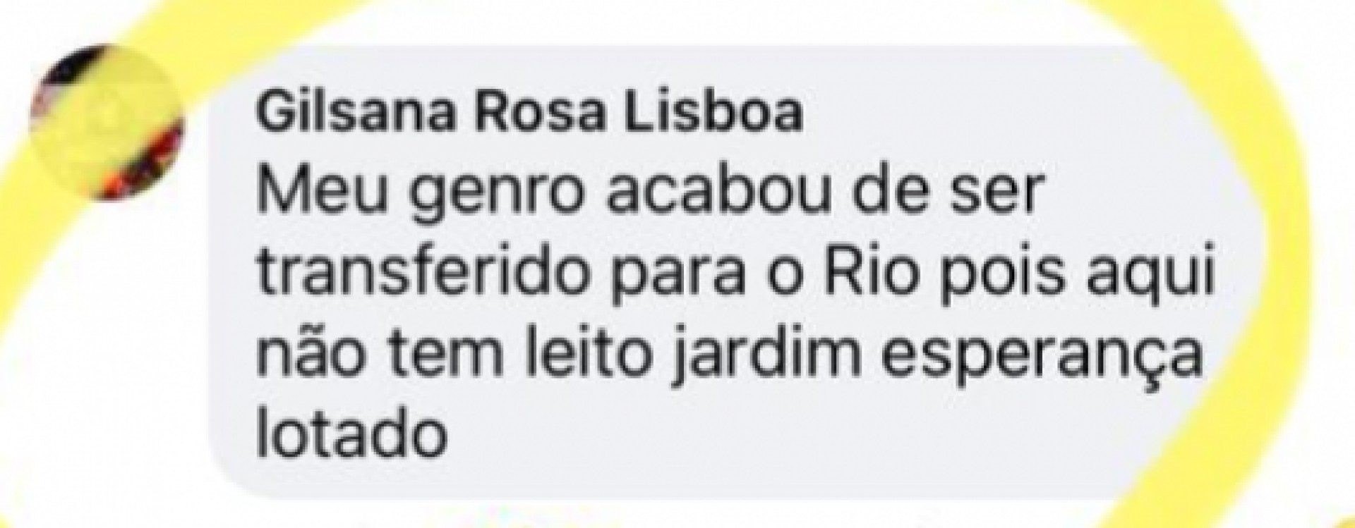 Internauta afirmando que sogro precisou ser transferido para Rio das Ostras - Internet