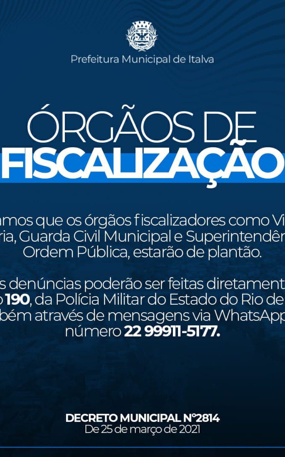 Colabora denunciando o descumprimento do decreto.