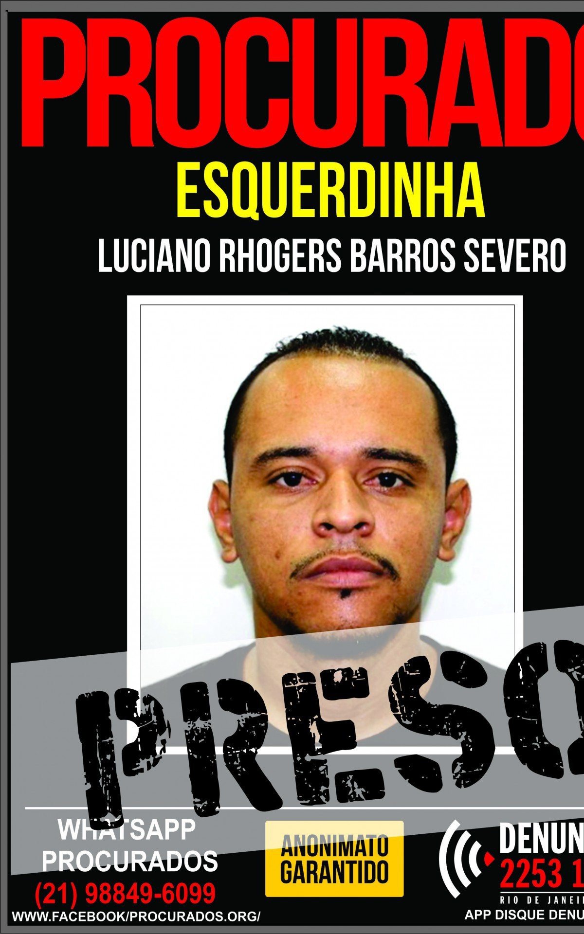 Luciano Rhogers Barros Severo, o Esquerdinha, de 30 anos