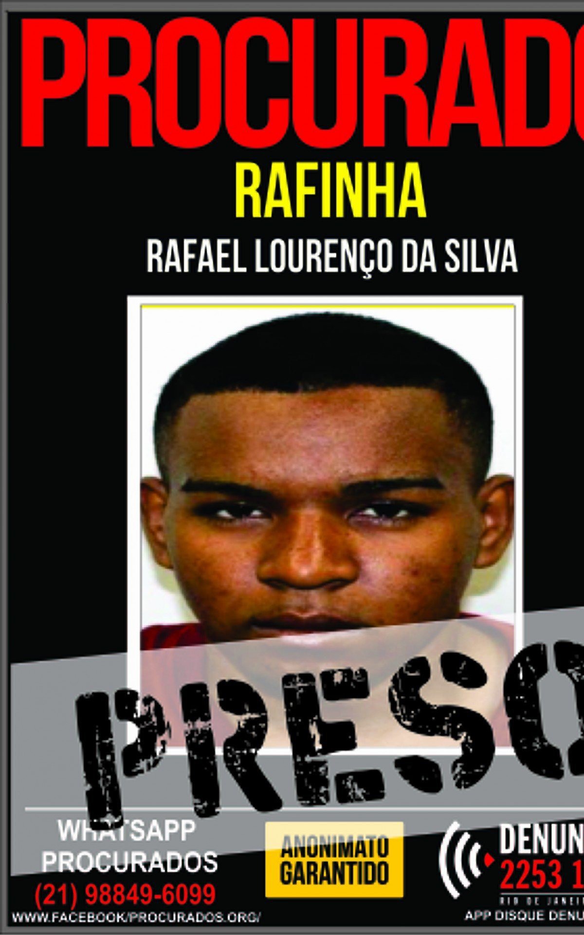 Rafael Louren&ccedil;o da Silva &eacute; suspeito de fazer parte de grupo criminoso
