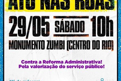 Servidores públicos protestam contra reforma administrativa neste sábado