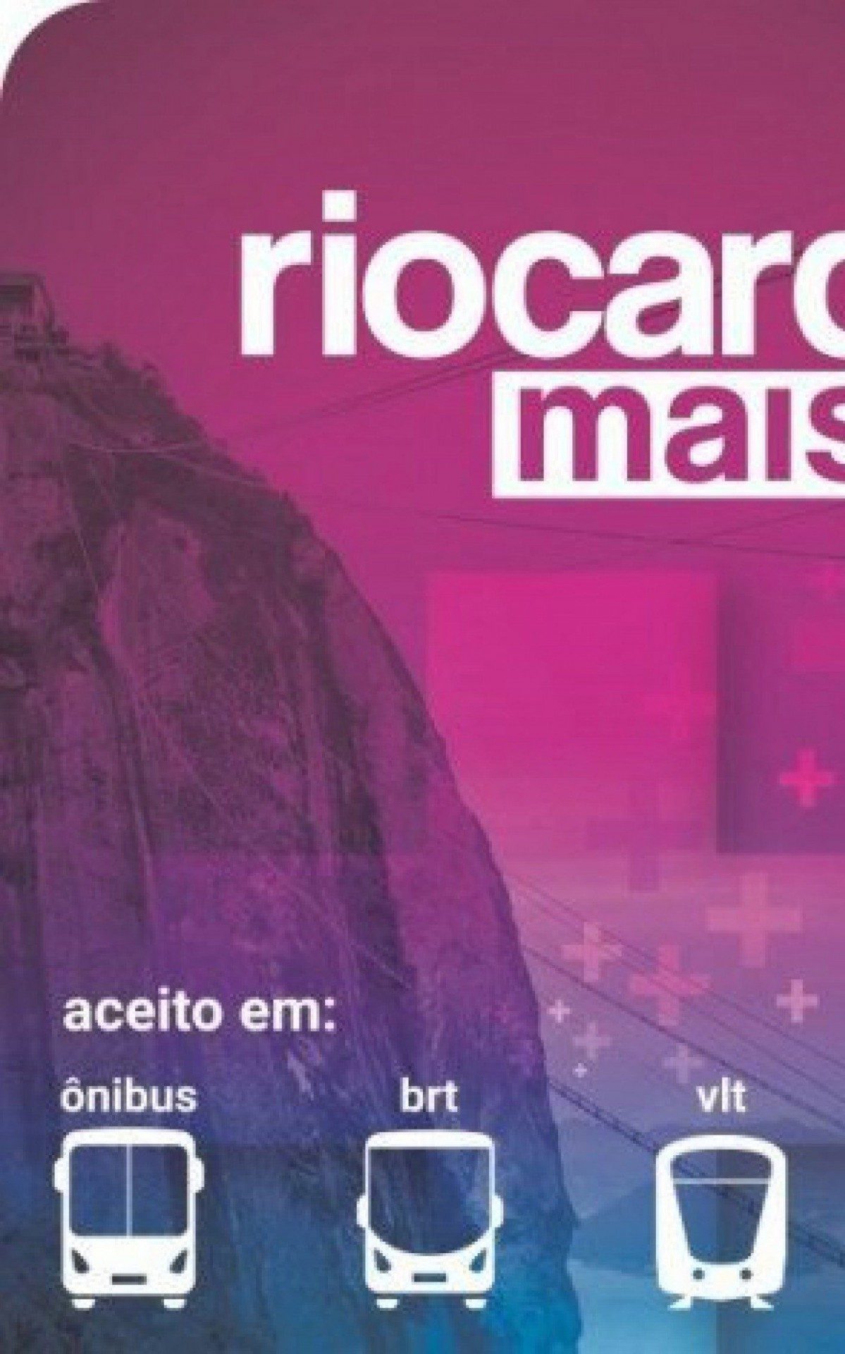 Um dos modelos atuais de cartão de passagem aceito no RJ - Riocard Mais / Divulgação