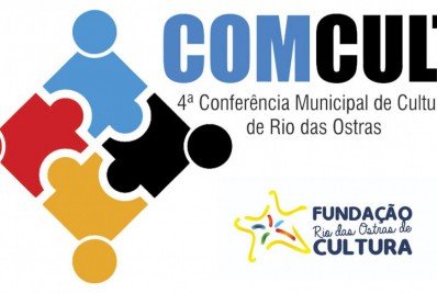 Fundação abre inscrições para IV Conferência de Cultura de Rio das Ostras