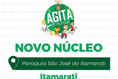 Itamarati vai ganhar núcleo do Agita Petrópolis em setembro