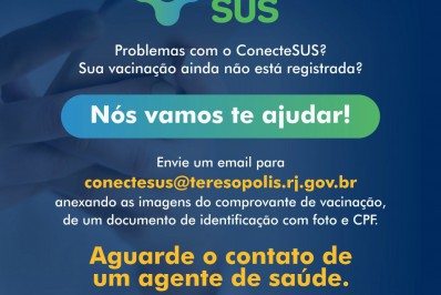 Teresópolis disponibiliza canal para ajudar quem tem problemas com o acesso ao ConecteSUS