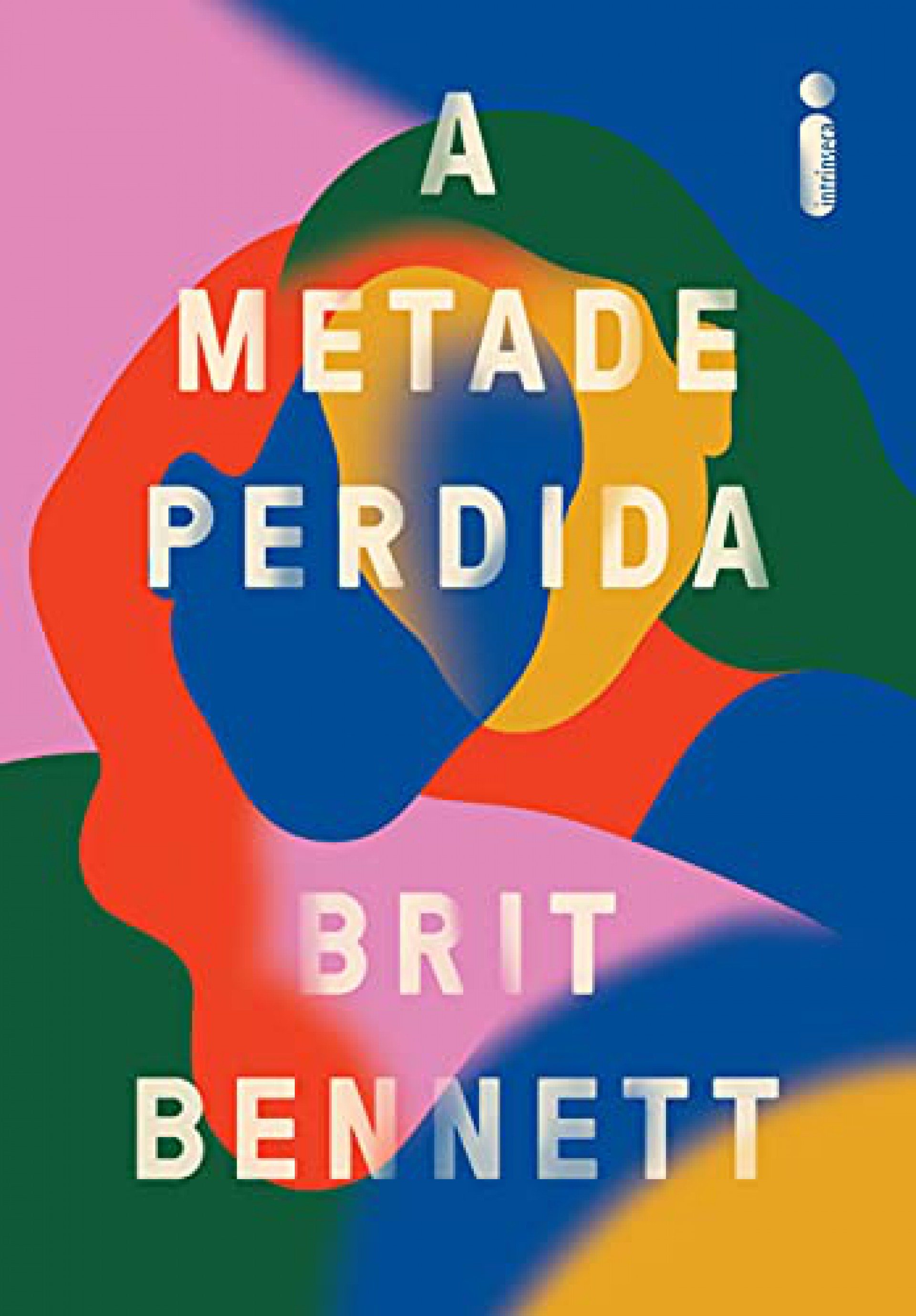 A Metade Perdida, de Brit Bennett - Divulgação