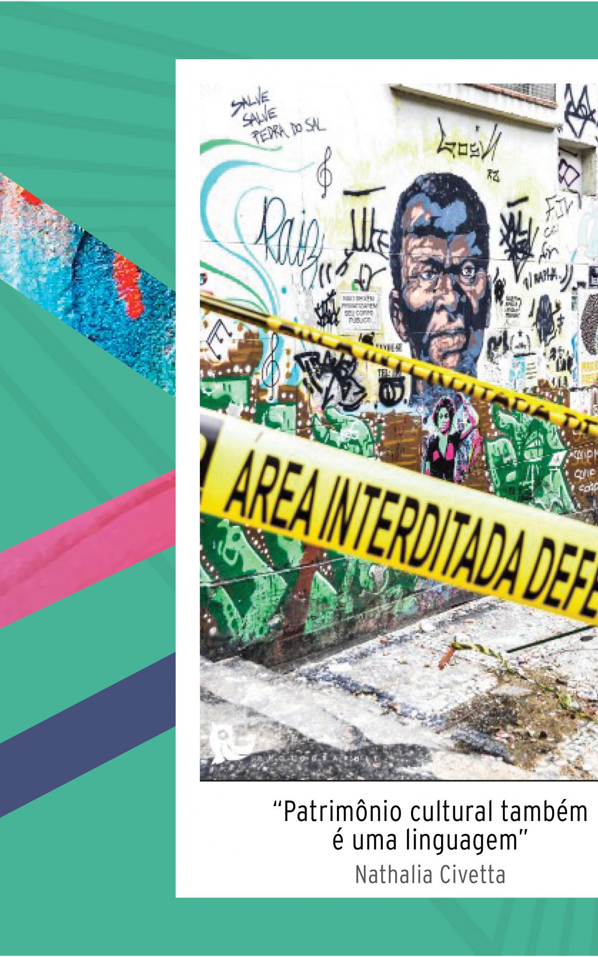 Os 48 trabalhos selecionados vieram de diferentes regiões do Brasil e incluem colagens, desenhos, fotos, ilustrações, poesias e grafismos