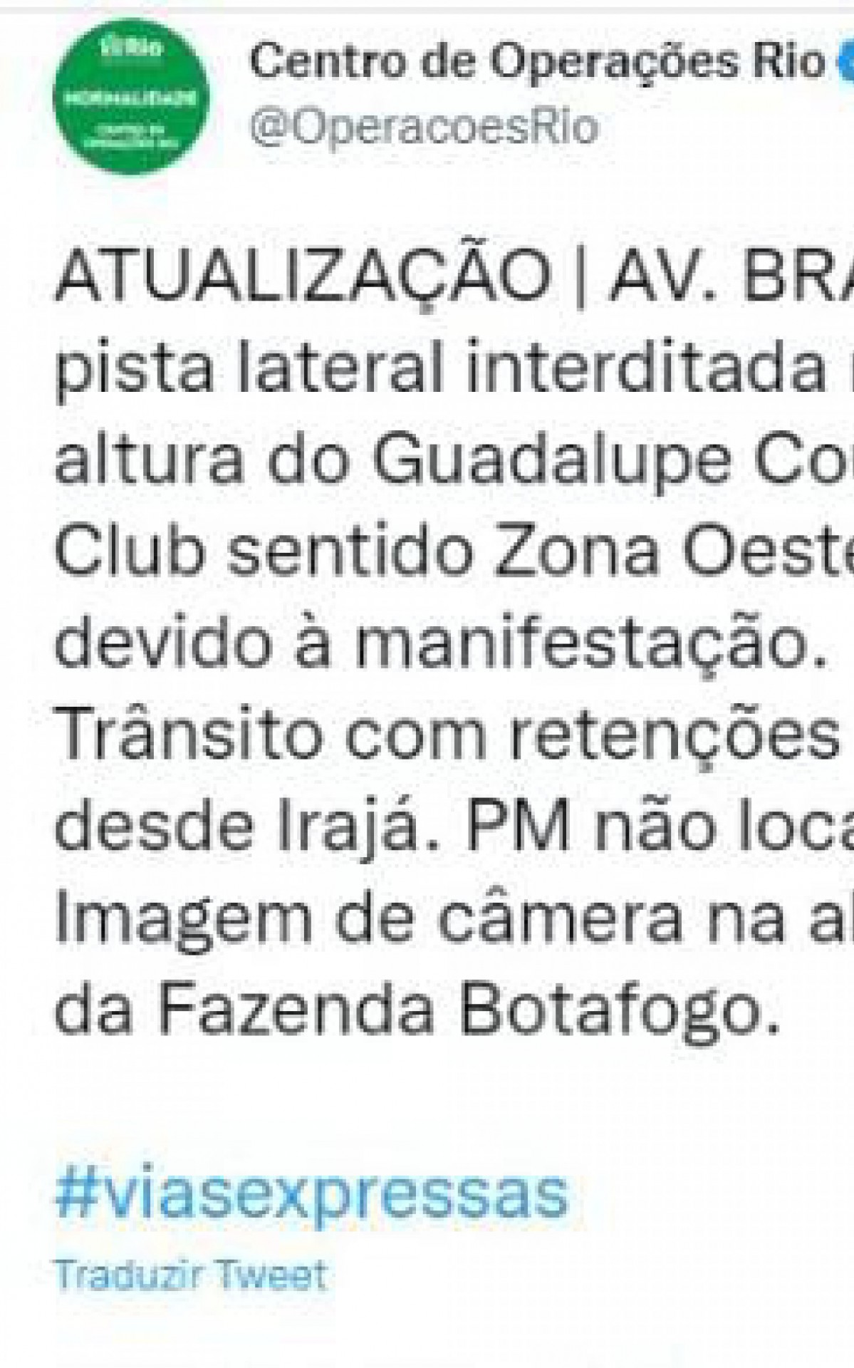 Centro de Operações Rio informa que via já foi liberada