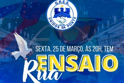 Unidos da Ponte convoca comunidade para mais um ensaio de rua nesta sexta (25)