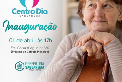 Prefeitura de Saquarema vai inaugurar o Centro Dia