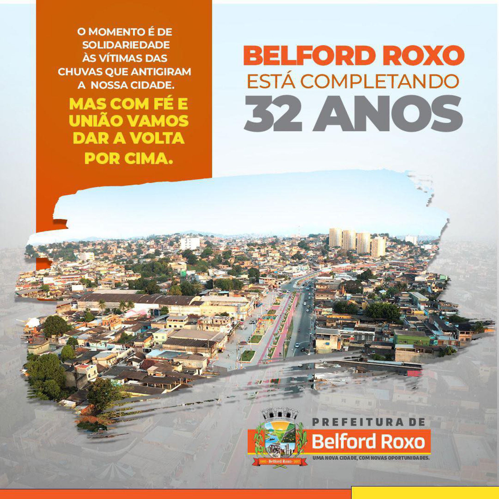 A Prefeitura de Belford Roxo lembrou em suas redes sociais os 32 anos da cidade em momento de apoio e solidariedade - Divulgação / PMBR