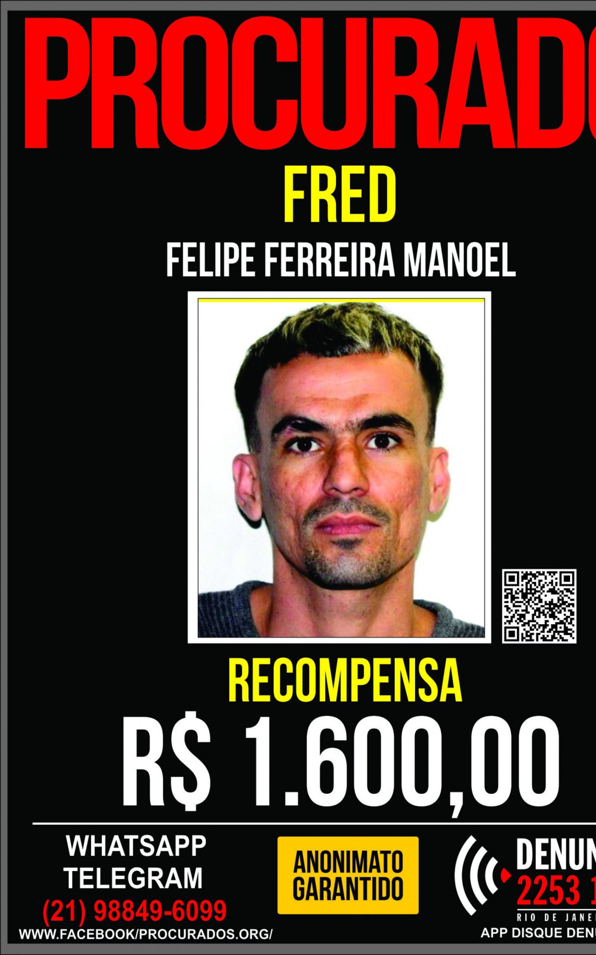 Cartaz pede informa&ccedil;&otilde;es sobre 'Fred', l&iacute;der do tr&aacute;fico do Jacarezinho