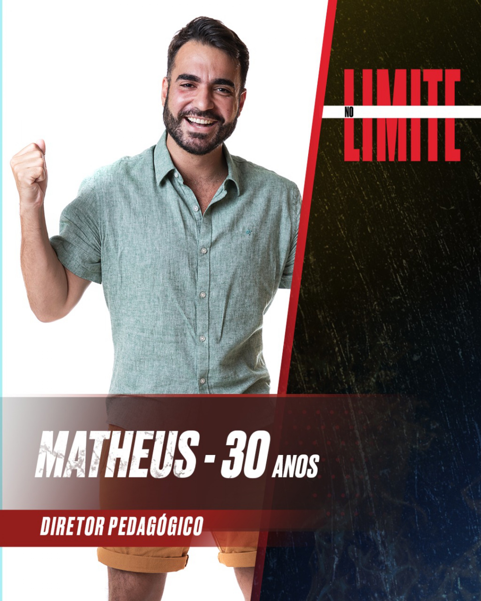 O carioca Matheus Pires tem 30 anos e é diretor pedagógico. Ele revela o que mais lhe tira do sério: pessoas que falam muito. Adepto dos procedimentos estéticos, Matheus brinca 