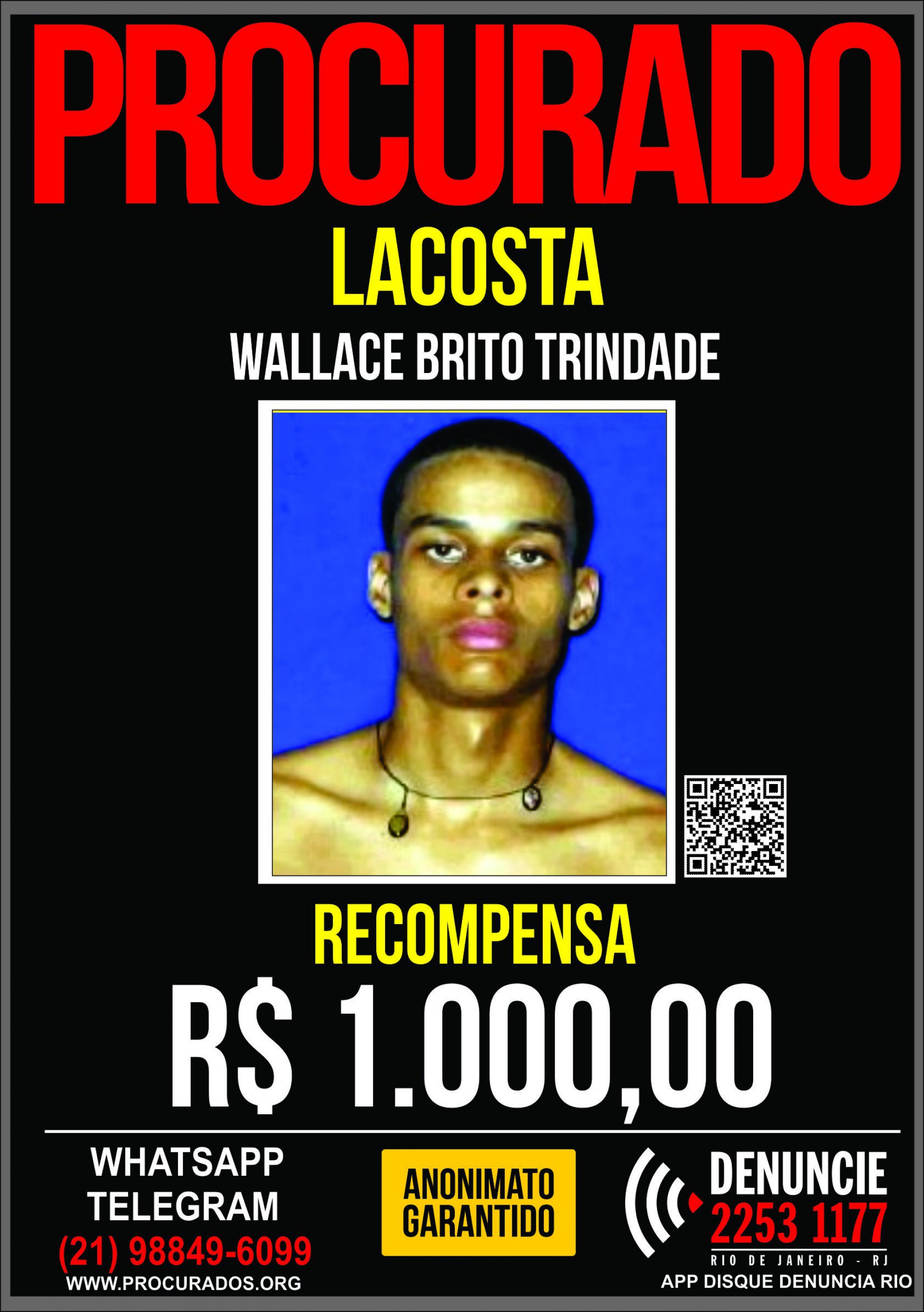 O Portal dos Procurados oferece mil reais para quem trouxer informações que levem à prisão de Lacosta