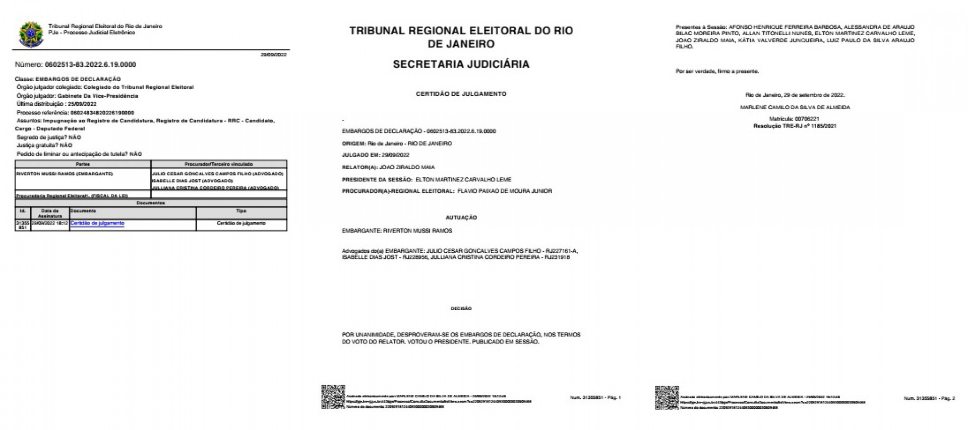 Processo: 0602513-83.2022.6.19.0000 de Embargos de Declaração indeferido no TRE/RJ, por unanimidade - Divulgação