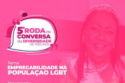 Evento vai tratar da questão de diversidade no mercado de trabalho em Três Rios