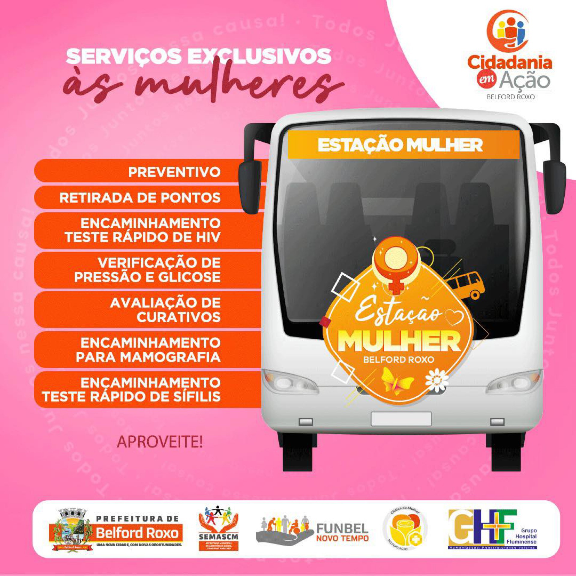 O &ocirc;nibus Esta&ccedil;&atilde;o Mulher vai estacionar no local realizando atendimentos e marcando exames voltados para as mulheres - Divulga&ccedil;&atilde;o