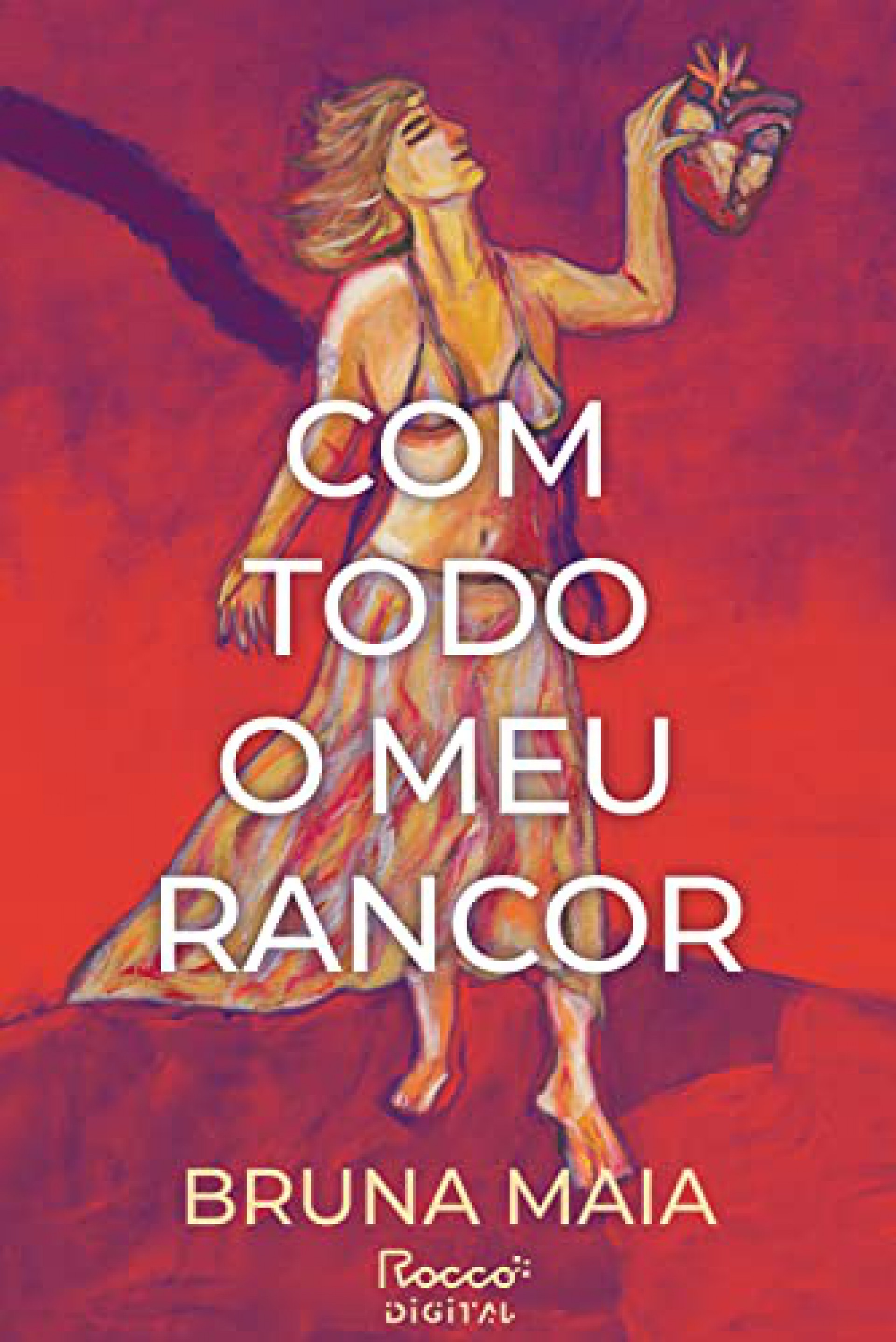 Livro 'Com Todo o Meu Rancor' é o primeiro romance de Bruna Maia - Divulgação