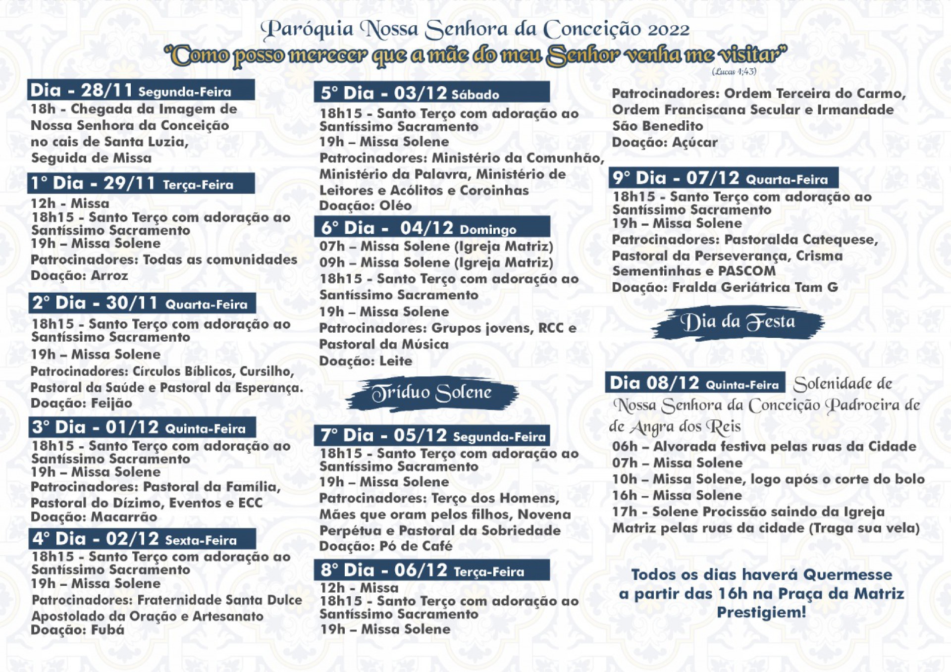 Programa&ccedil;&atilde;o completa em homenagem a Padroeira. - Divulga&ccedil;&atilde;o/eventos