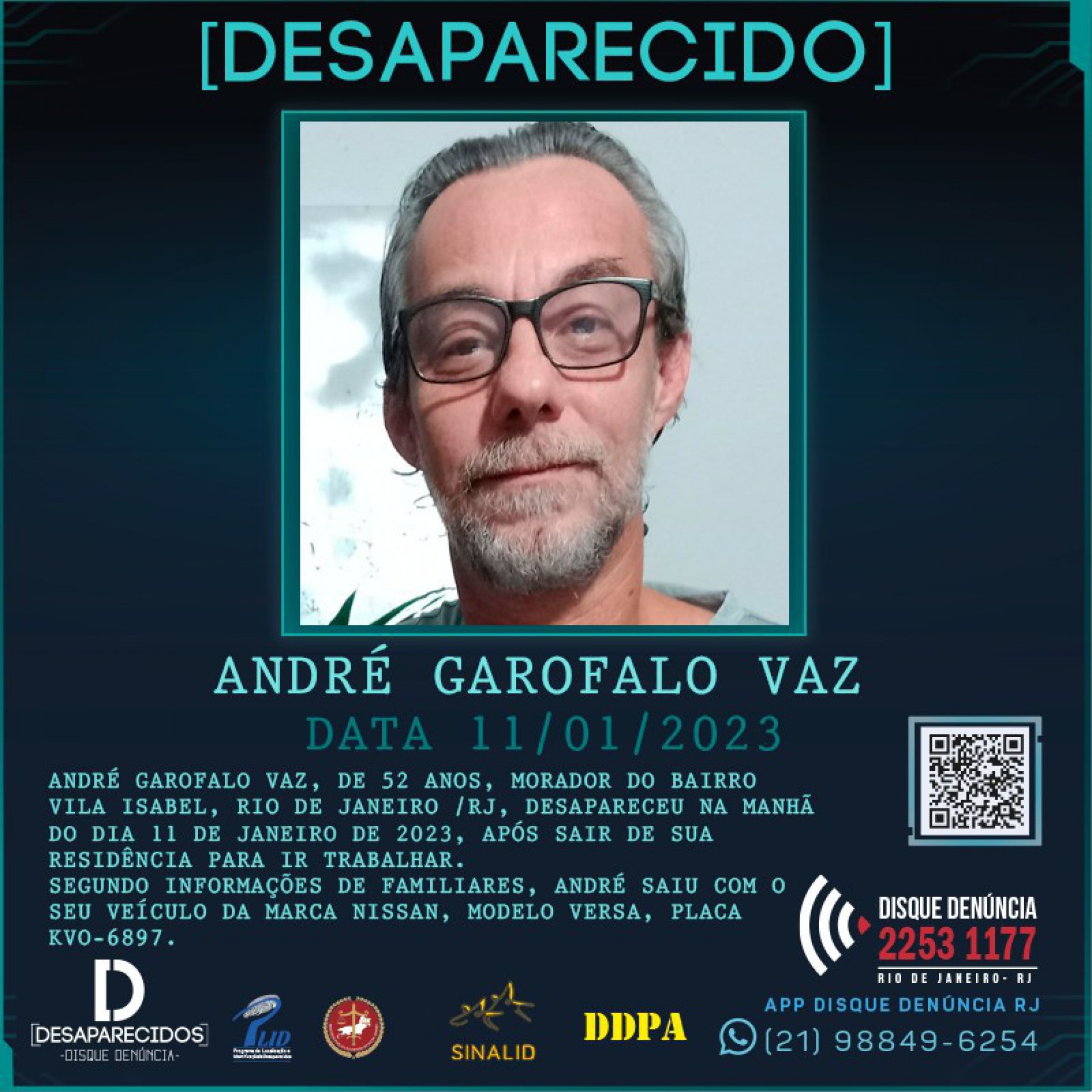  Andr&eacute; Garofalo Vaz, de 52 anos, est&aacute; desaparecido deste a manh&atilde; de quarta-feira (11), em Vila Isabel