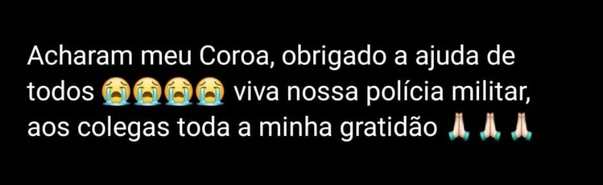 O filho agradeceu aos colegas de farda por terem encontrado seu pai - Divulgação / 20º BPM