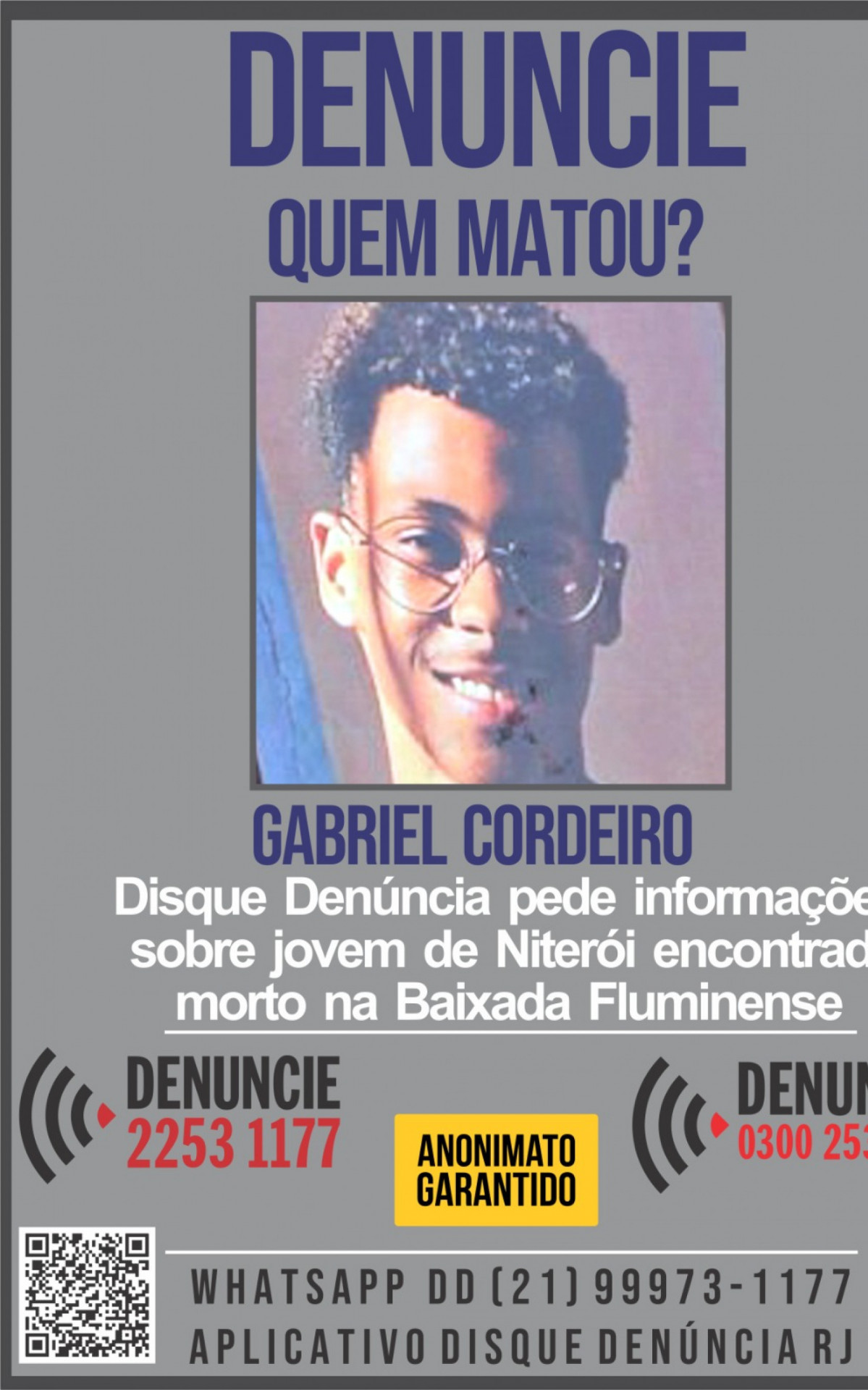 Corpo de Gabriel Cordeiro, 20, foi encontrado em Nova Iguaçu, dois dias após seu desaparecimento - Divulgação/Disque Denúncia