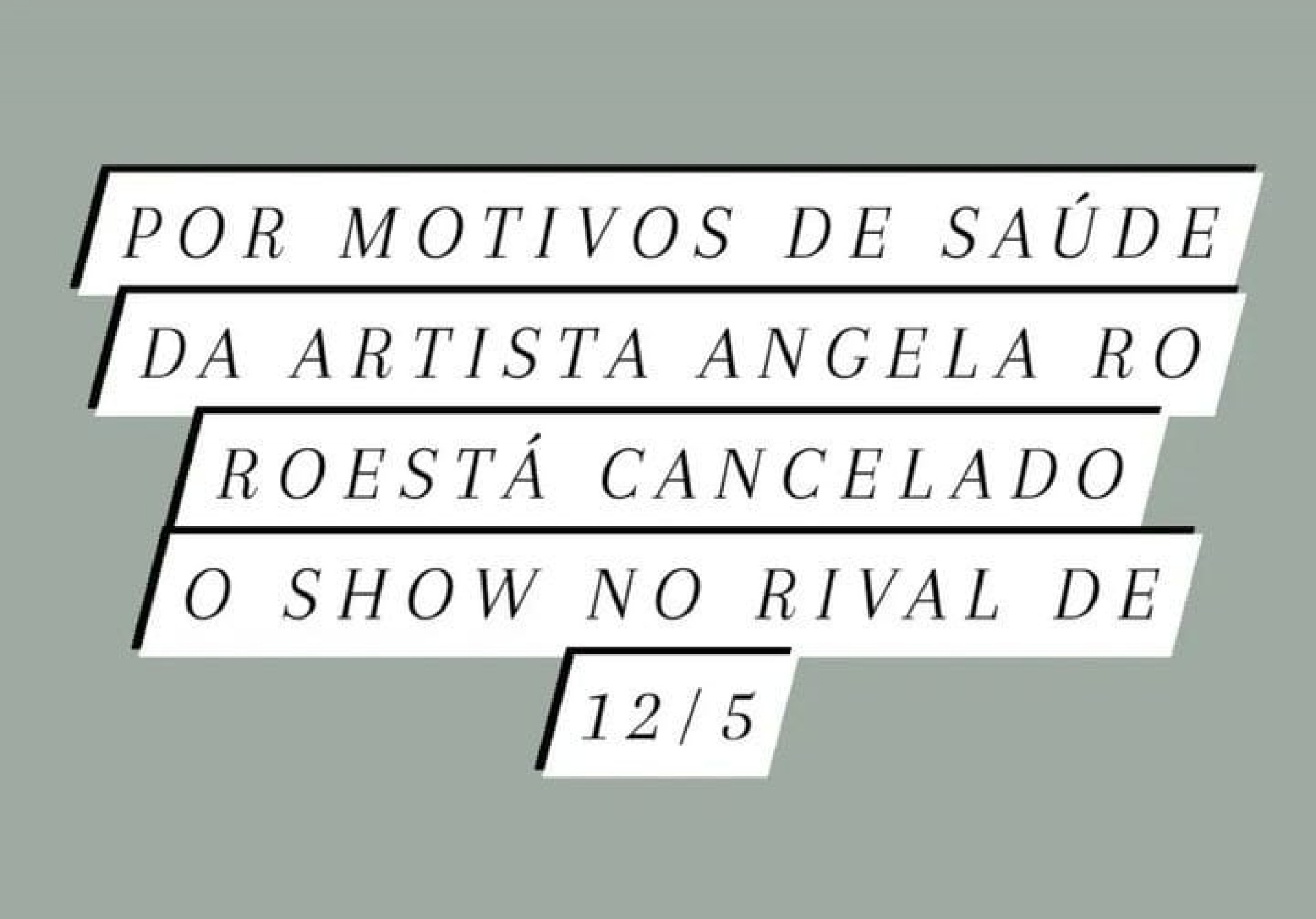 Show de Angela Ro Ro no Teatro Rival é cancelado  - Reprodução/Instagram