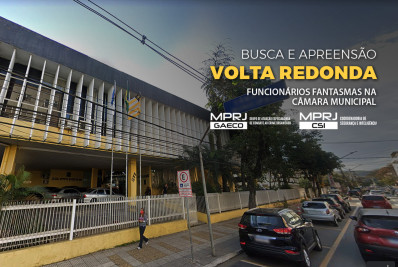 MPRJ cumpre mandados de busca e apreensão na Câmara de Volta Redonda