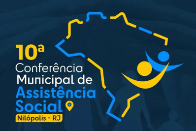 Nilópolis: Desenvolvimento Social realizará 10ª Conferência de Assistência Social na sexta (07)