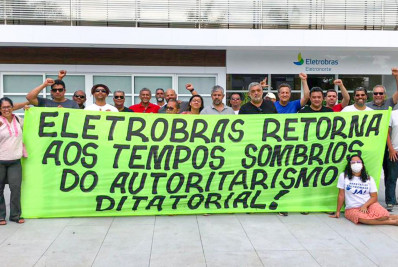 Empregado se diz perseguido por se opor à privatização da Eletrobras
