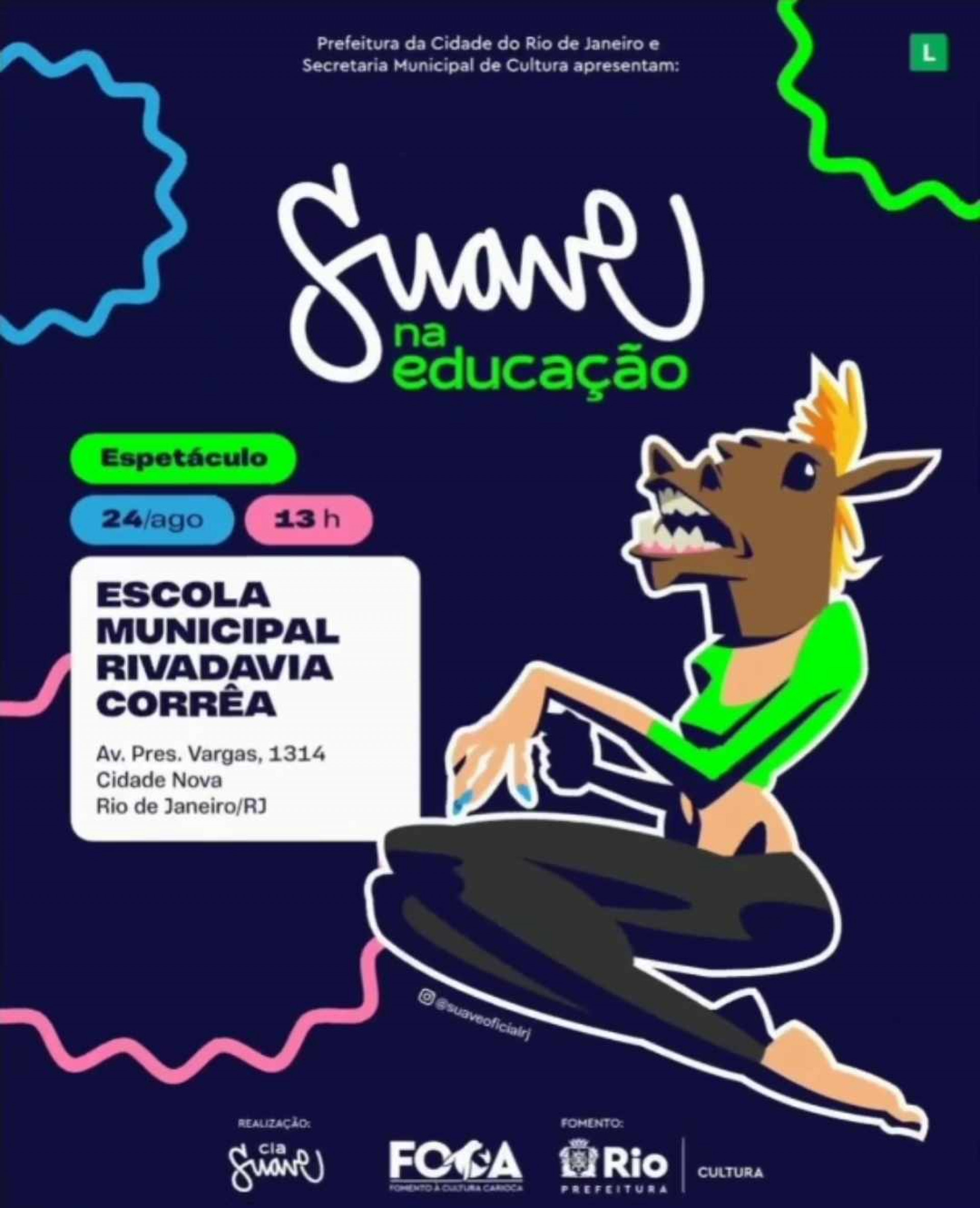 Cia Suave anunciou parceria com a Secretaria Municipal de Cultura do Rio para realizar apresentações em três escolas da rede municipal de educação - Divulgação/ Redes sociais