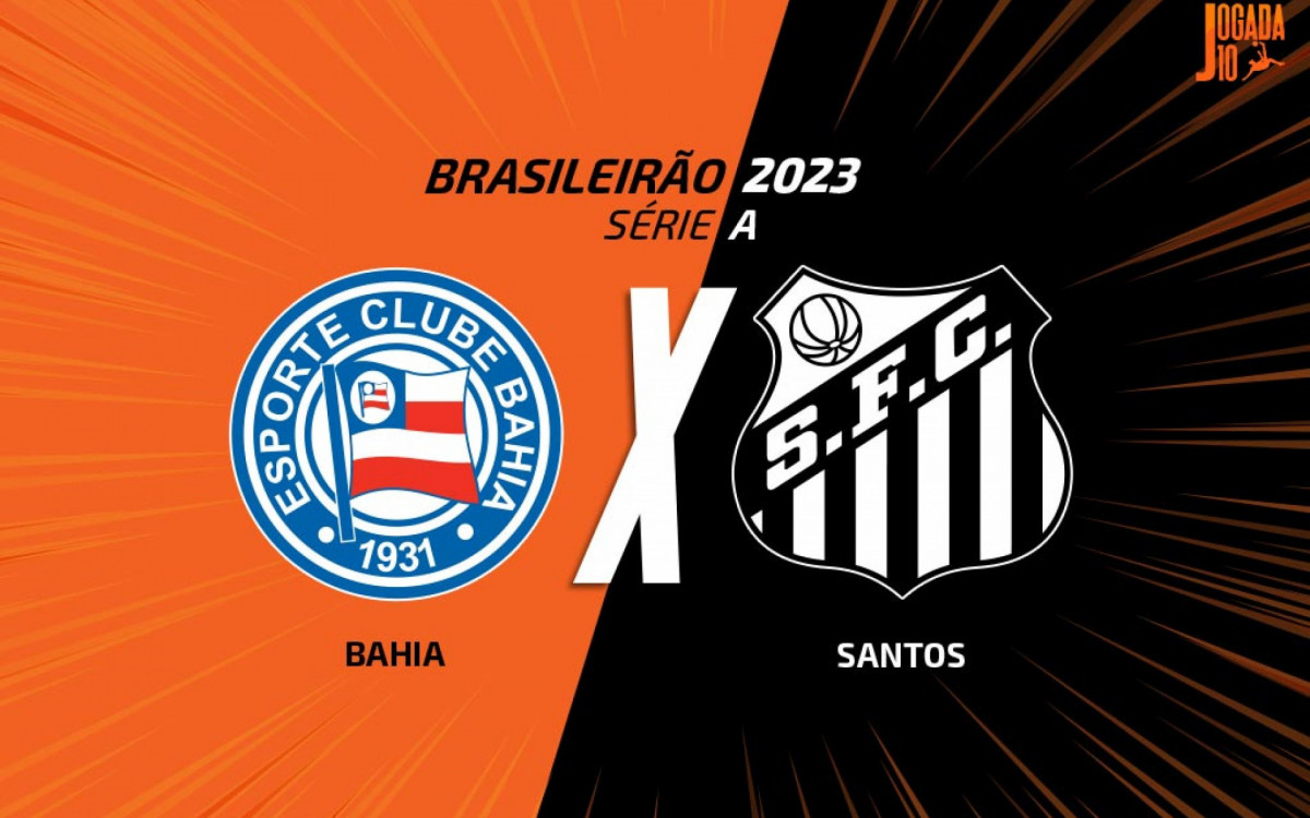 Bahia x Santos, AO VIVO, com a &#8216;Voz do Esporte&#8217;, às 18h30