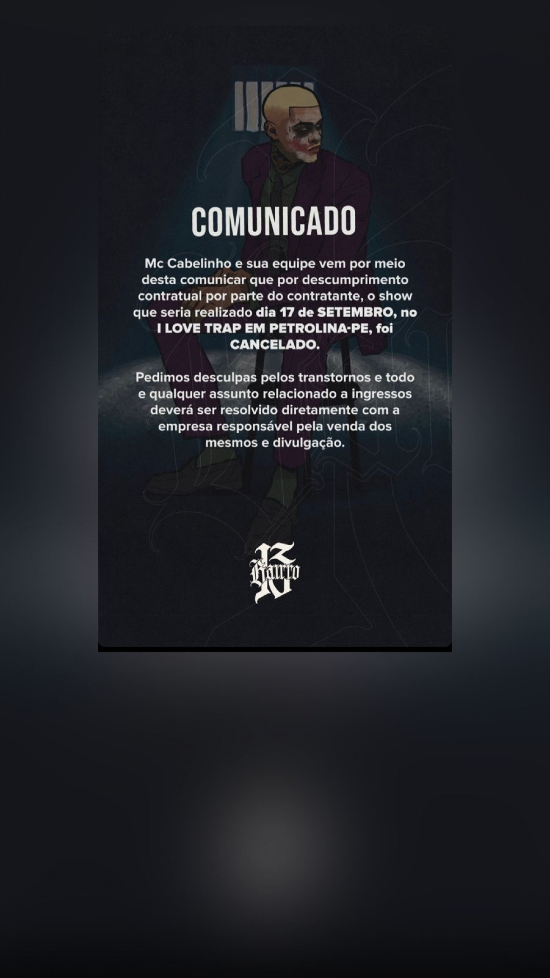 "MC Cabelinho e sua equipe vem por meio desta comunicar que por descumprimento contratual por parte do contratante, o show que seria realizado dia 17 de setembro, no I Love Trap em Petrolina- PE foi cancelado", dizia a publica&ccedil;&atilde;o  - Reprodu&ccedil;&atilde;o / Internet 