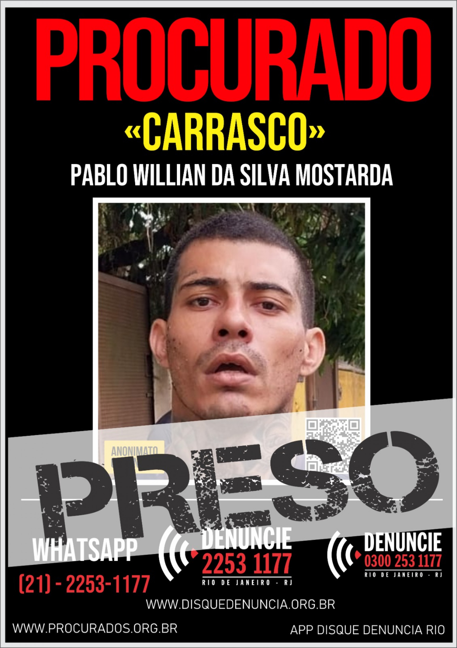 Pablo, o Carrasco, de 28 anos, foi preso neste sábado (14) na cidade de Taubaté, em São Paulo