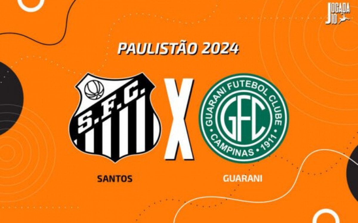 Santos x Guarani: onde assistir, escala&ccedil;&otilde;es e arbitragem